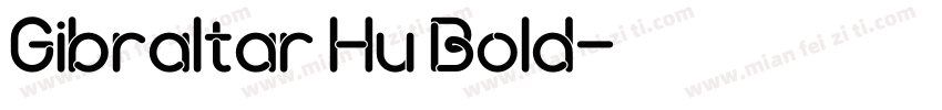 Gibraltar Hu Bold字体转换